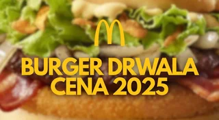 Cena Burgera Drwala wzrosła. Wiemy, ile kosztuje w 2025