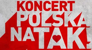 Wielki koncert Polska na TAK już dzisiaj. Gdzie go oglądać?