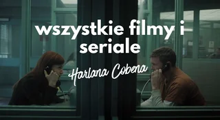 harlan coben wszystkie filmy i seriale aktualizacja