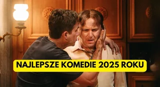 najlepsze komedie 2025 roku