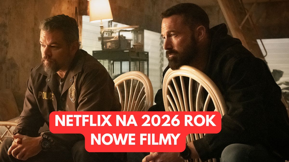 Filmy Netfliksa na 2026 rok. Kapitalne nowości platformy