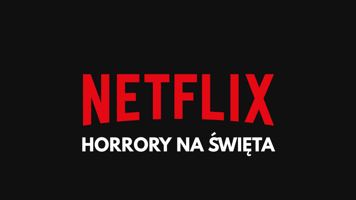 Netflix, co się dzieje? Platforma dodała dzisiaj aż 3 głośne horrory