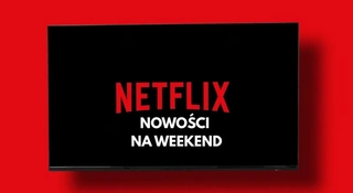 Netflix idzie po Oscary i to już w ten weekend. Nowości oszałamiają