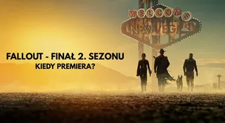 Finałowe odcinki Fallouta 2 z przyśpieszoną premierą. Co z Polską?