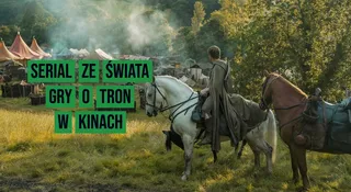 Rycerz Siedmiu Królestw w kinach. Przypominają się najlepsze czasy Gry o tron