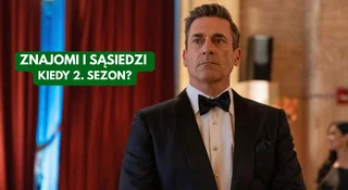 Znajomi i sąsiedzi już zaraz. Kiedy premiera 2. sezonu?