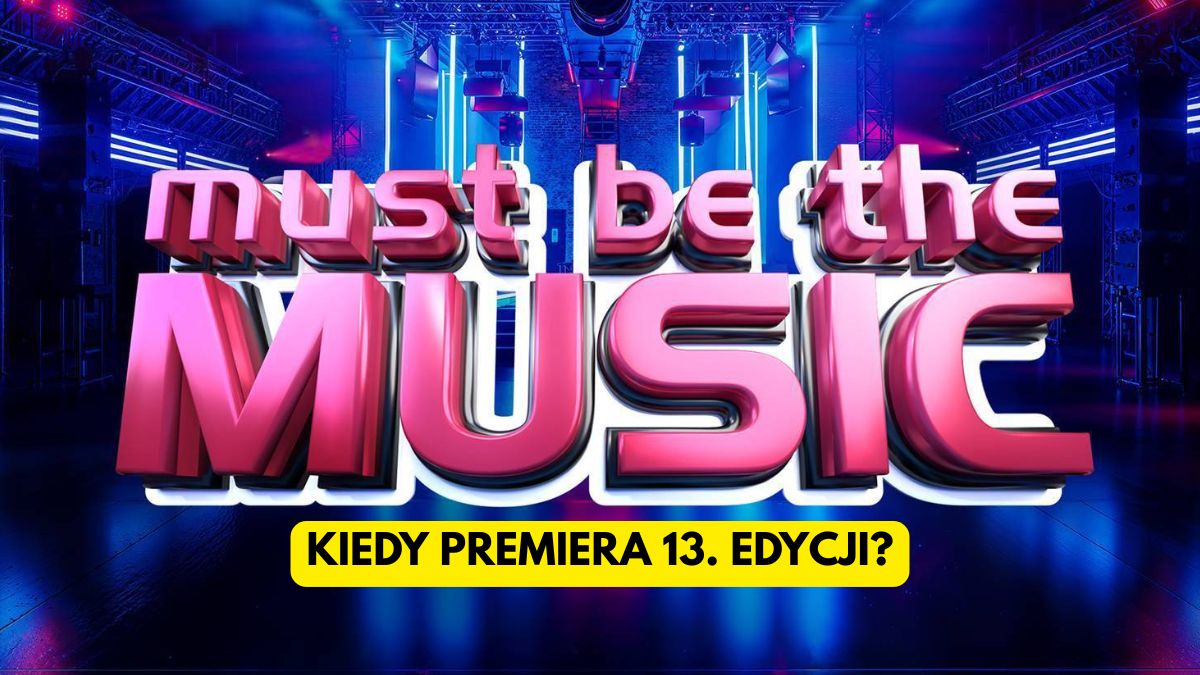 Must Be The Music powraca. Kiedy premiera 13. edycji?