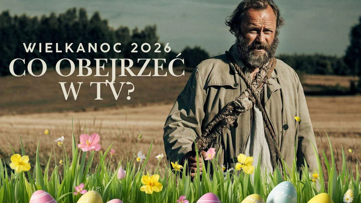 Najciekawsze filmy w TV na Wielkanoc 2026. Co obejrzeć?