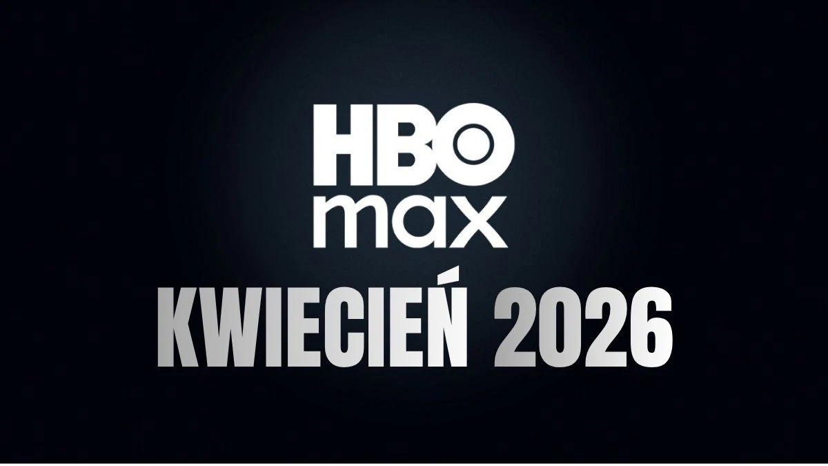HBO Max pokazało nowości na kwiecień 2026. Jest bosko