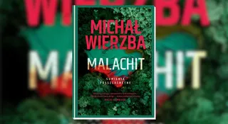 Myślałam, że już nic mnie zaskoczy. Aż pojawił się kryminał Malachit
