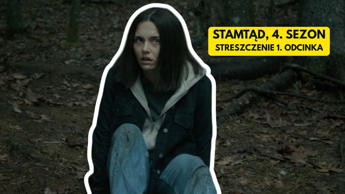 Serial Stamtąd powrócił. Podsumowanie 1. odcinka 4. sezonu