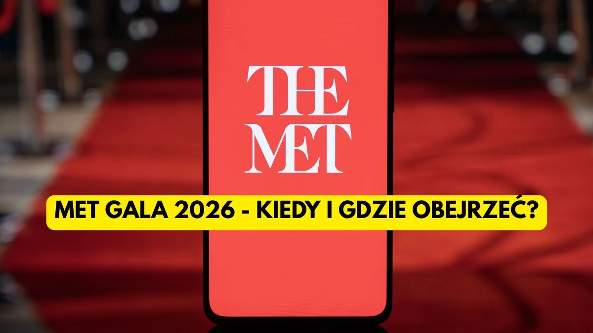 Kiedy Met Gala 2026? Wielkie wydarzenie lada moment