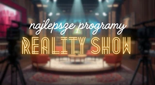 najlepsze reality show programy top 10