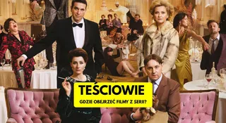 Teściowie – gdzie oglądać filmy online? Sprawdzamy