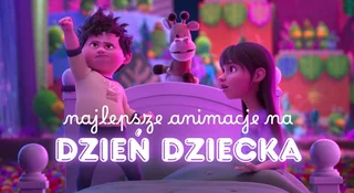 dzien dziecka 2026 najlepsze filmy animowane animacje