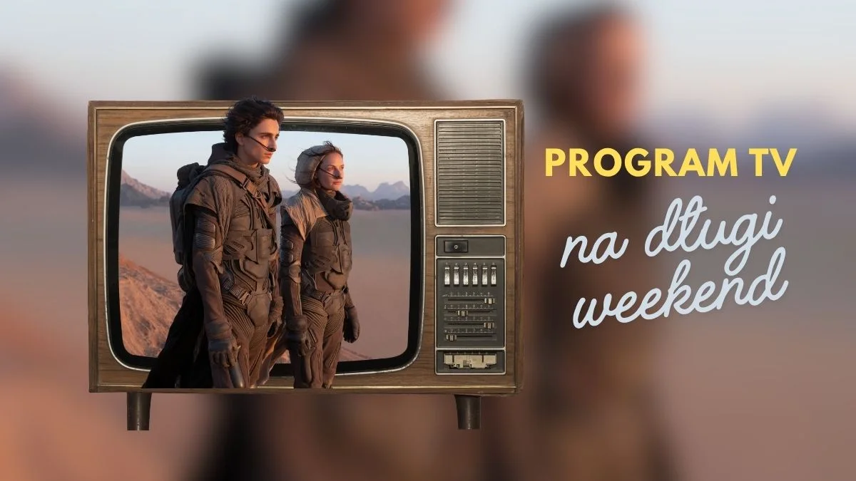 Program TV na długi weekend. Co obejrzeć? Wybór jest spory