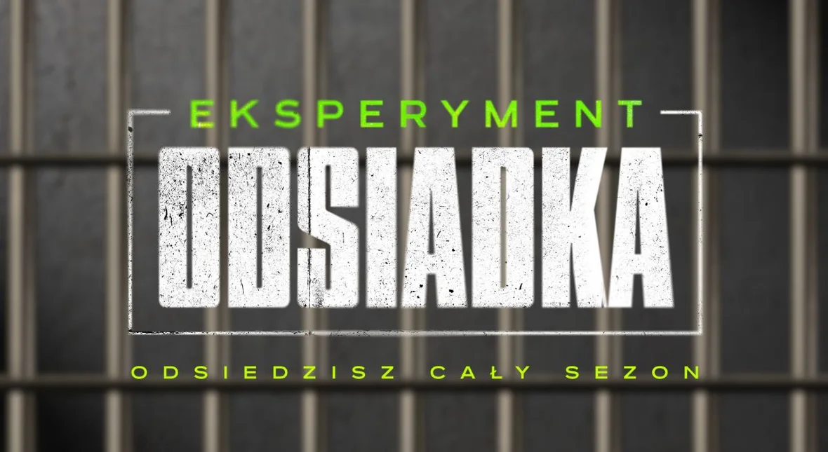 eksperyment odsiadka reality show canal plus 2 sezon