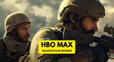 Najlepsze filmy wojenne na HBO Max. TOP 13 propozycji