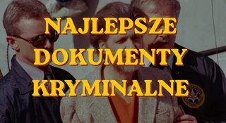 netflix najlepsze dokumenty kryminalne