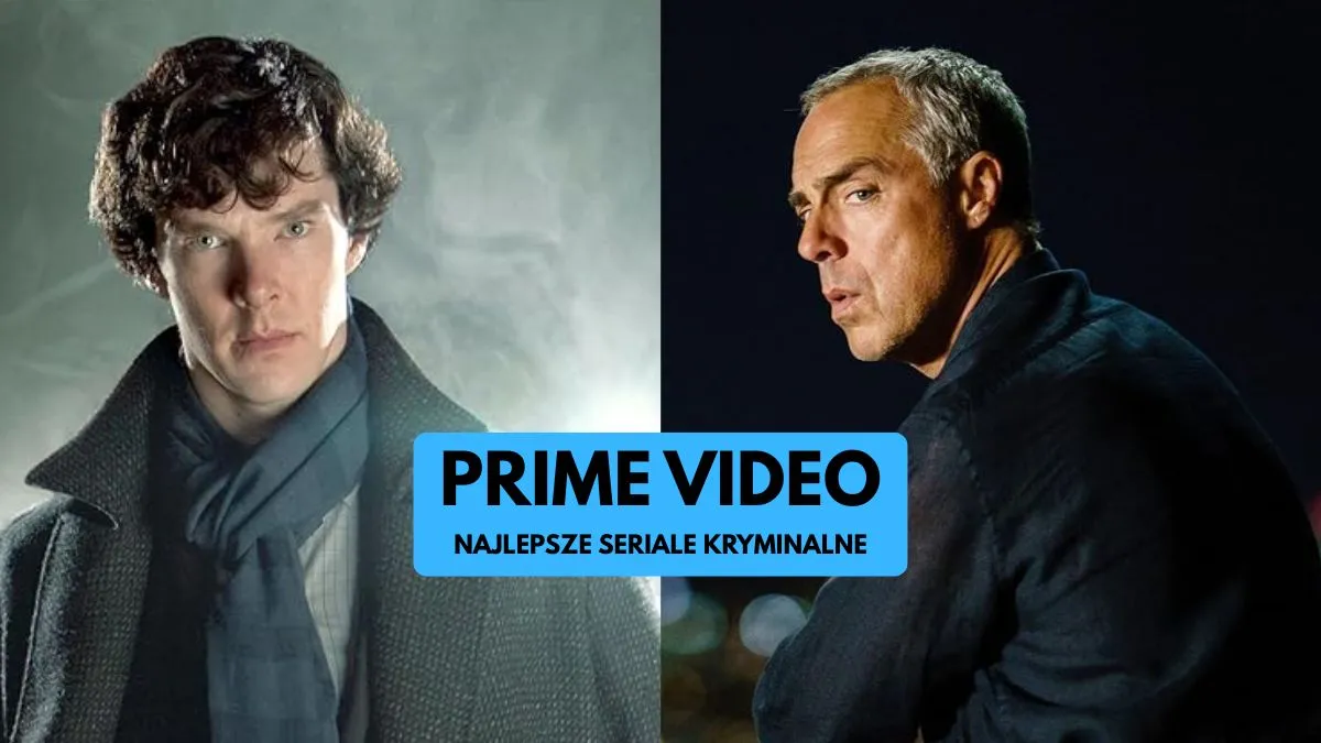 Najlepsze seriale kryminalne Prime Video. Ranking hitów