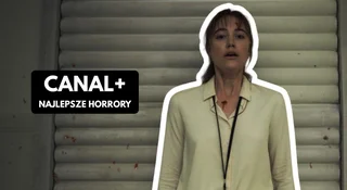 najlepsze horrory canal plus