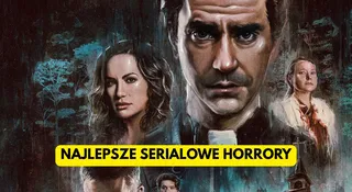najlepsze seriale top horrory